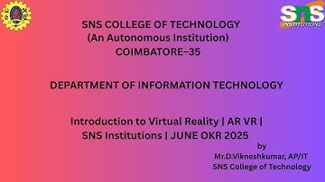 Introduction to Virtual Reality-1 | ARVR |SNS Institutions