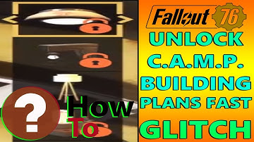 UNLOCK CAMP PLANS INSTANTLY! GLITCH | Fallout 76 | BUILDING EXPLOIT | NO PLANS NEEDED! Just BUILD!