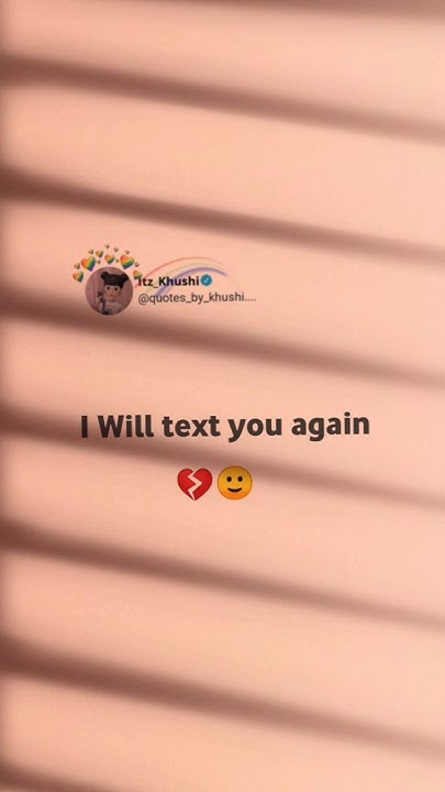 i-will-text-you-again-ll-love-ytshorts-trending-bestfriendl-bff-tag