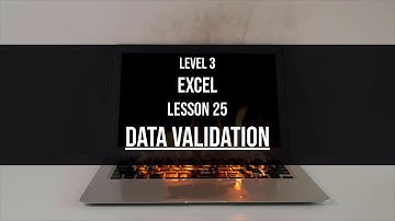 Level 3 Excel Lesson 25: Data Validation in Excel