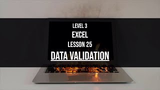 Level 3 Excel Lesson 25: Data Validation in Excel