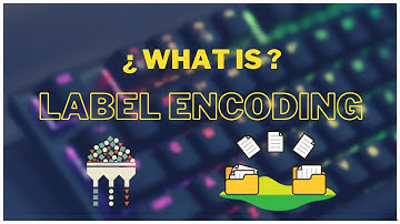 What is Label Encoder | Data Preprocessing - Machine Learning