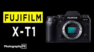 Fujifilm X-T1 Mirrorless Camera Highlights & Overview