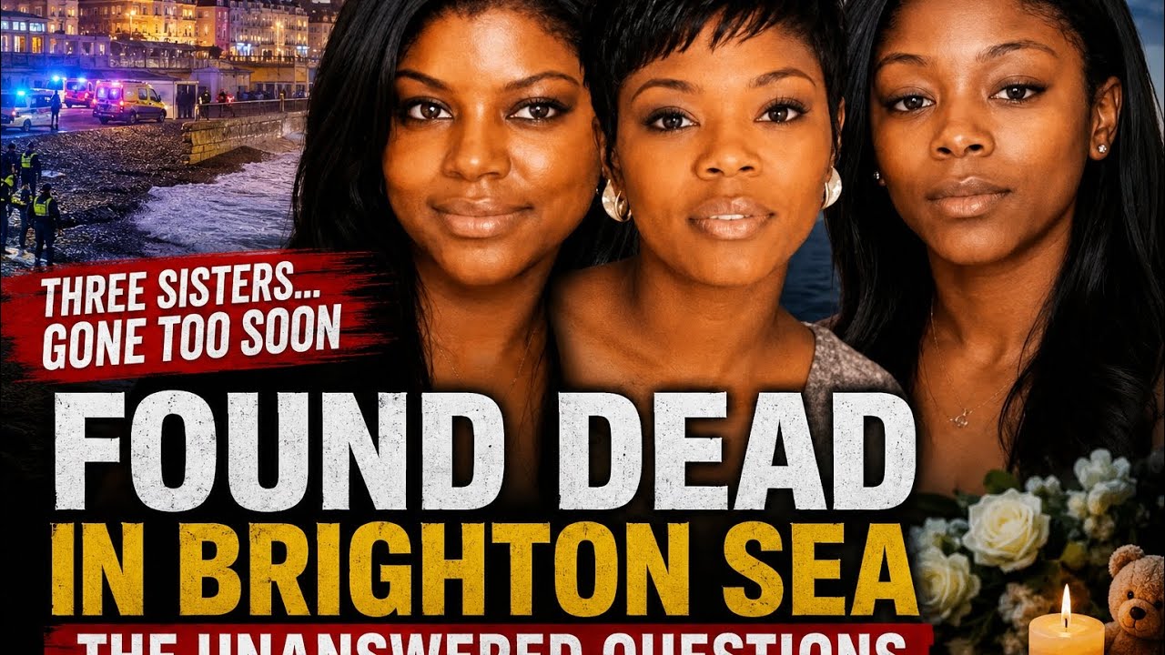 What Happened To The 3 Sisters In Brighton