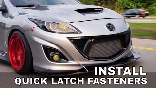 QUICK LATCH BUMPER FASTENER INSTALL MAZDASPEED 3 Best Way To Create A Quick Release Bumper Mazdaspeed 3 Quik Latch
