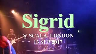 Sigrid - DON&#39;T KILL MY VIBE @ Scala, London 13 SEP 2017