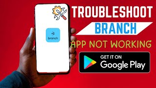 How To Troubleshoot Branch App | App Not Working screenshot 1