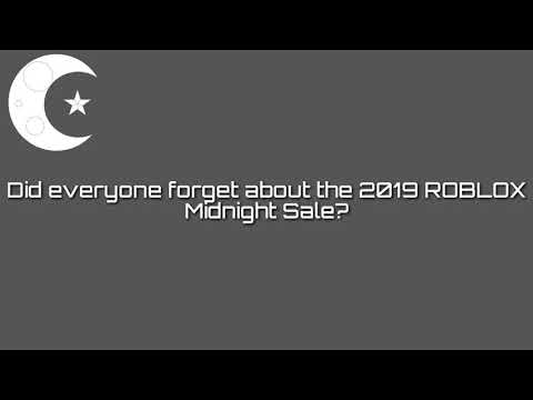 Did Everyone Forget About The Midnight Sale Roblox Midnight Sale 2019 - 