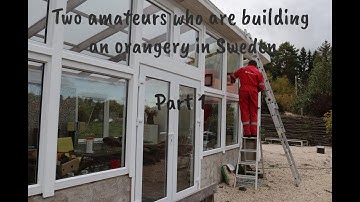 Starting the cunstruction of an orangery - part 1
