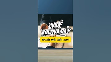 LƯU Ý ĐIỀU NÀY KHI KÝ HỢP ĐỒNG ĐẶT CỌC MUA ĐẤT