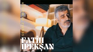 Fatih İPEKŞAN -Sensiz Olmuyor #fatihipeksan #sensizolmuyor Resimi