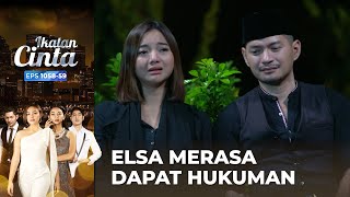 Ditinggal Andin & Sarah, Perasaan Elsa Sangat Hancur | IKATAN CINTA | EPS.1058-59 (3/4)