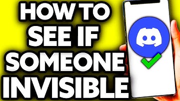 How To See if Someone is Invisible on Discord [2025]