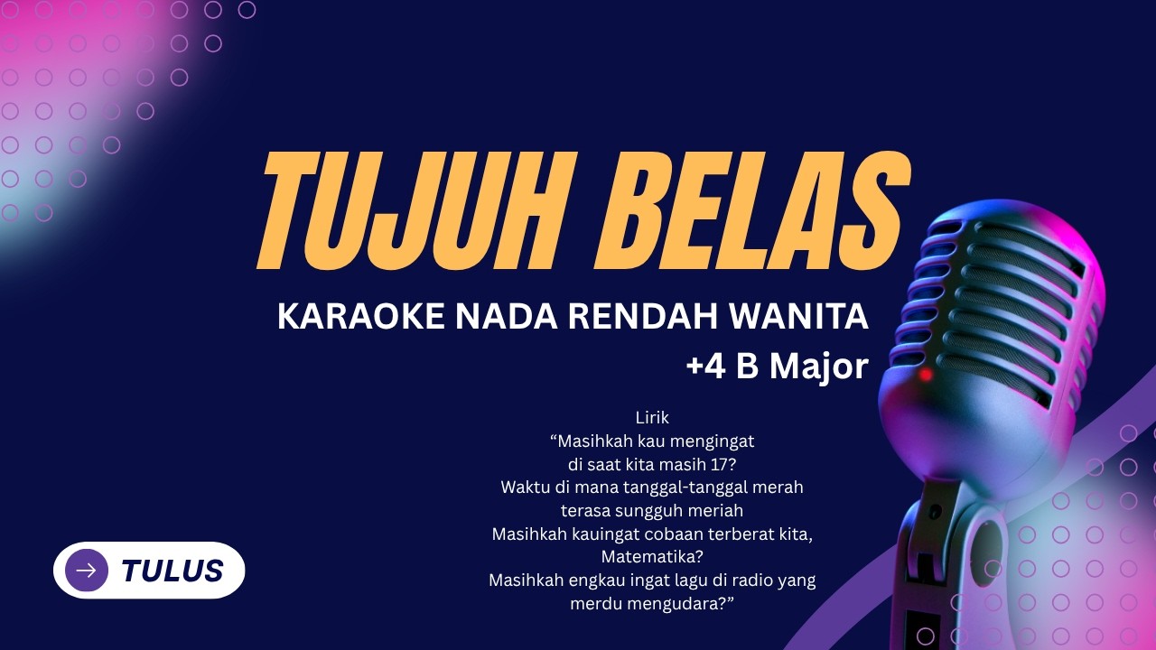 Tulus - Tujuh Belas - Karaoke Nada Rendah Wanita +4 - B Major