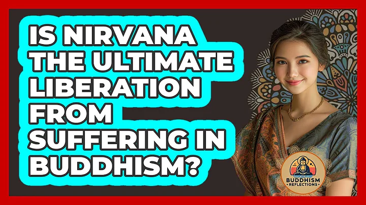Is Nirvana The Ultimate Liberation From Suffering In Buddhism? - Buddhism Reflections