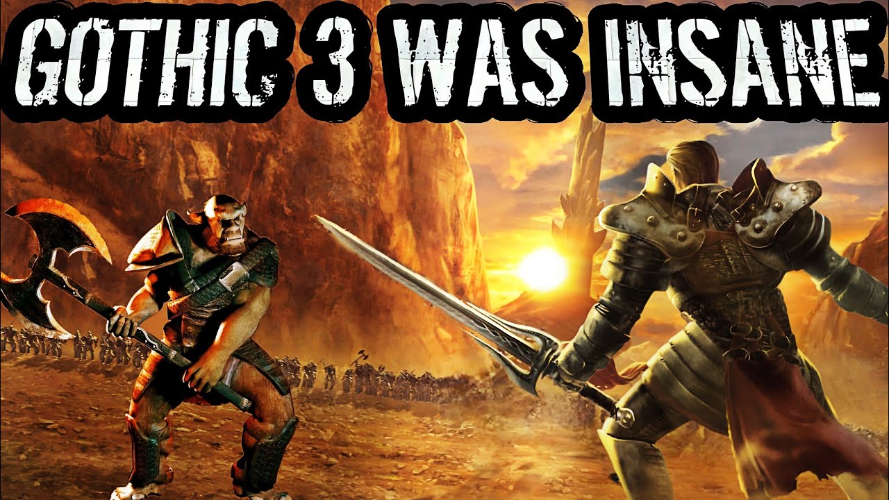 This is Why Gothic 3 is The BEST Unfinished RPG Ever!