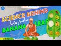Hinduism vs science series - Episode 1 | Having food on banana leaf | United originals english