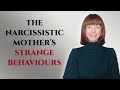 The narcissistic mother's strange behaviours #narcissisticmother