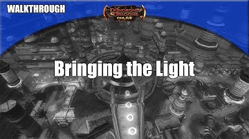 DDO - Walkthrough - Bringing the Light