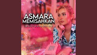 Asmara Memisahkan