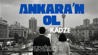 Kadze x Etkaliba - Ankara'm Ol (Official Video)