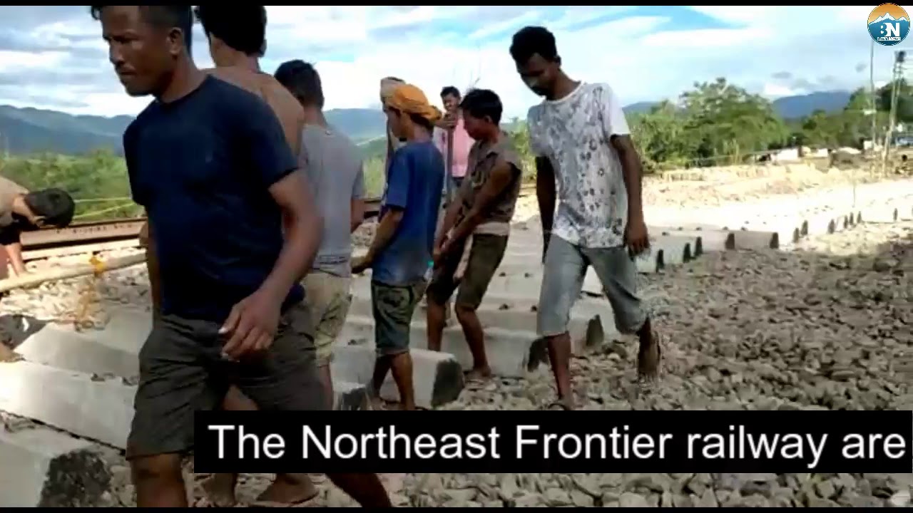 Northeast Frontier railway working 24/7 to restore rail service