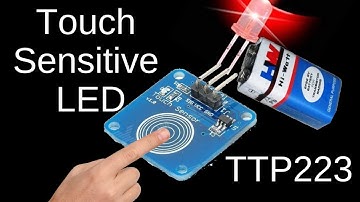 TTP223 Touch Sensor Tutorial Without Microcontroller