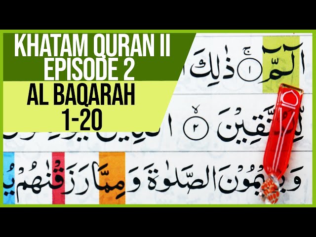 KHATAM QURAN II SURAH AL BAQARAH AYAT 1-20 TARTIL|BELAJAR NGAJI -EPS.02 class=