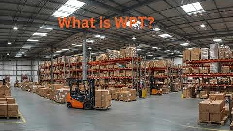 What is WPT in EWM?