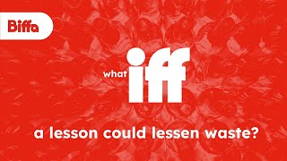 Biffa | What Iff A Lesson Could Lessen Waste