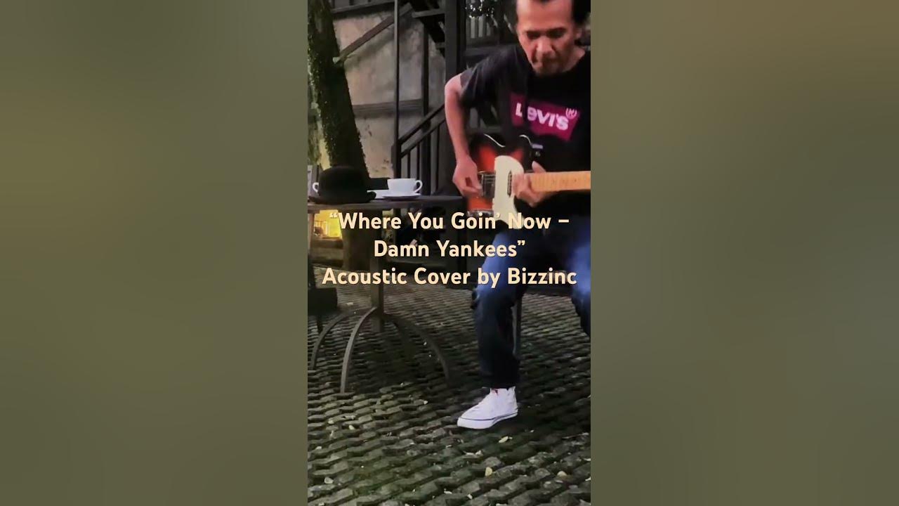 🎧 Where You Goin’ Now – Damn Yankees | Acoustic Cover on Spotify 🎶