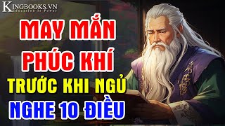 NGHE 10 TRÍ TUỆ CỔ NHÂN TRƯỚC KHI NGỦ - TỐT HƠN UỐNG LINH ĐAN THẦN DƯỢC - NGỦ NGON - PHÚC KHÍ