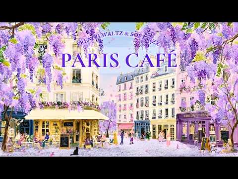 𝐏𝐚𝐫𝐢𝐬 𝐂𝐚𝐟𝐞́ 𝐖𝐢𝐬𝐭𝐞𝐫𝐢𝐚 𝐒𝐭𝐫𝐞𝐞𝐭 💜 | French Instrumental Music | Waltz & Soft Jazz (2H)