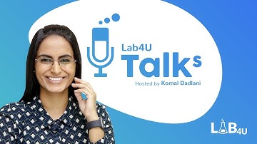 Lab4U Talks | Season 1 | Episode 0 "Re-imagining science education" by Komal Dadlani