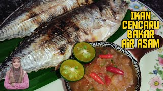 Ikan Cencaru Bakar Air Asam | Air Asam ikan bakar