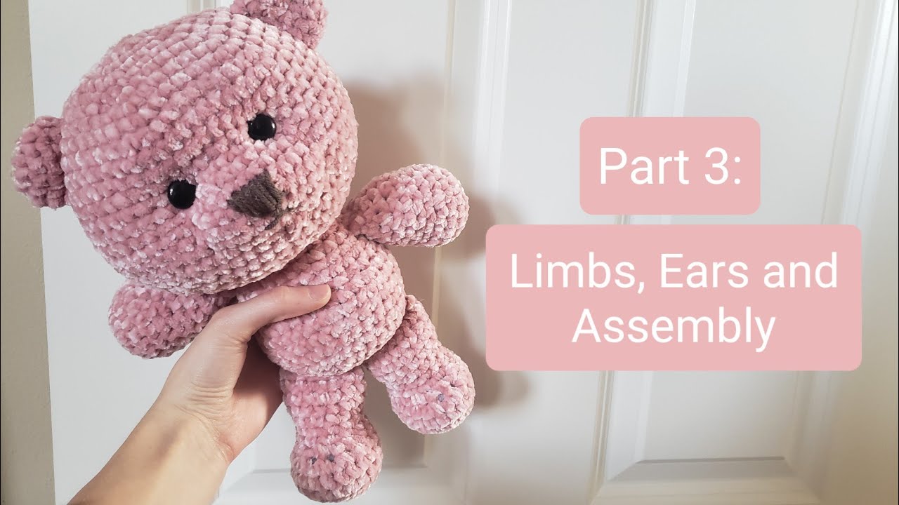 Part 3: Velvet Teddy Bear Crochet Tutorial - Legs, Arms, Ears & Assembly (PDF PATTERN BELOW)