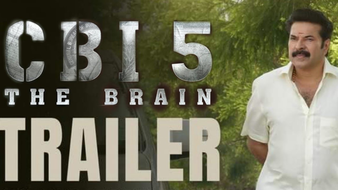 CBI 5 THE BRAIN OFFICIAL TRAILER | MAMMOOTTY |K MADHU | S N SWAMY | APPACHAN |JAKES BEJOY| MS WORLD