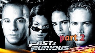 Fast and furious 1 movie in Hindi part 2