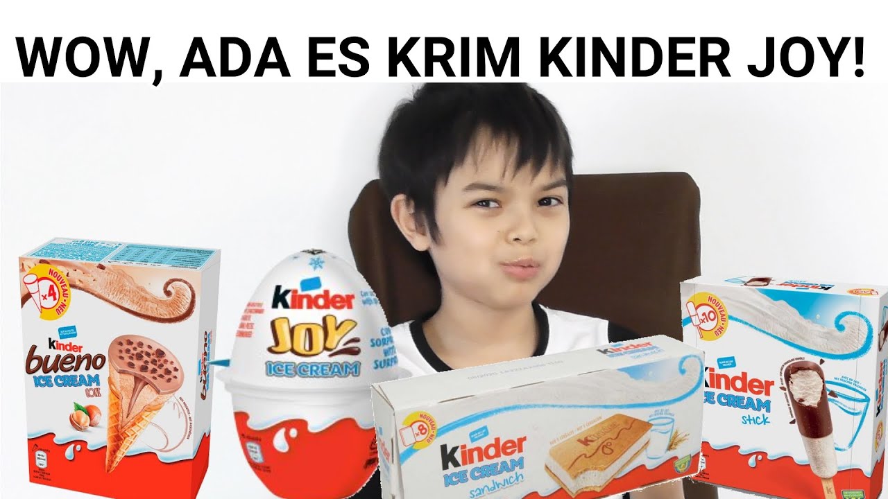  Es  Krim  Kinder Joy  Bagaimana Rasanya Macam macam Es  