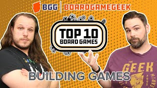 Building Games - BoardGameGeek Top 10 w/ The Brothers Murph