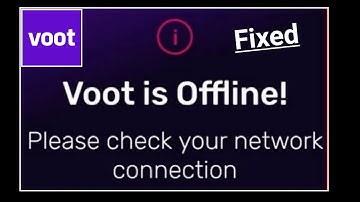 How To Fix Voot Select App Voot is Offline Please Check Your Network Connection