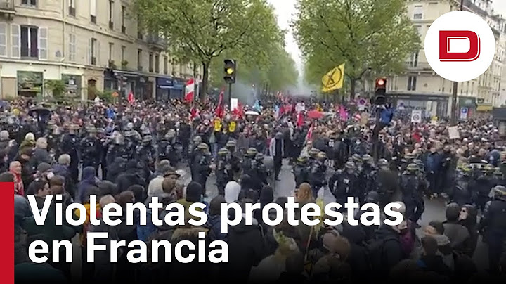 Violentos enfrentamientos en las calles de París tras las manifestaciones del 1 de mayo