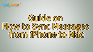 Comprehensive Guide: How to Sync Messages from iPhone to Mac