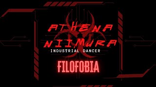 Industrial Dance ☢ Amduscia- Filofobia ☢ Athena G. Niimura♥