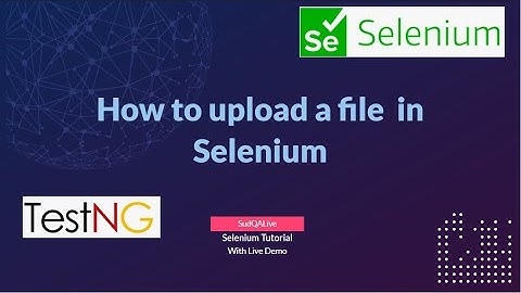 Uploading Files with Selenium || Attachment Automation-An Easy Approach