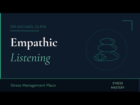 Empathic Listening in Relationships: Build Real Understanding with Dr. Michael Olpin 💬 Part 3