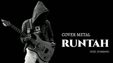 COVER METAL DIWANISTY - RUNTAH (DOEL SUMBANG)