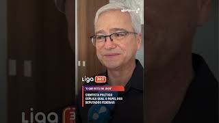 Liga 360 Debate - Cientista político explica qual papel dos Deputados Federais