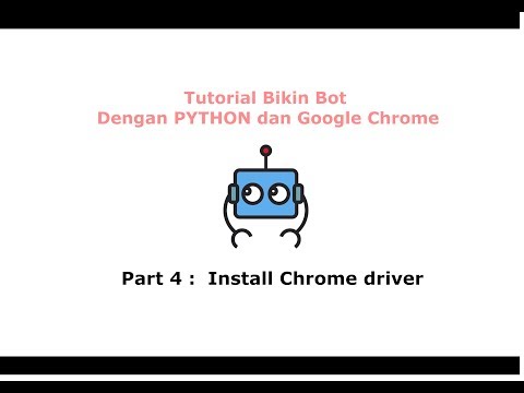 Tutorial Bikin Bot Dengan Python Chrome dan Selenium Part 4   Install Chrome driver