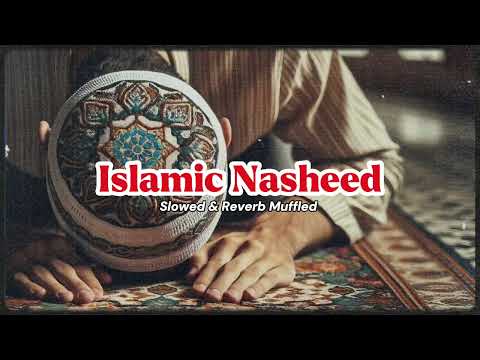 Nasheed Humming With Rain Nasheed Slowed Reverb Nasheed Muffled Nasheed Humming